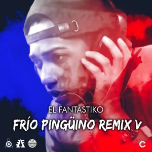 El Fantastiko – Frio Pinguino (Remix)